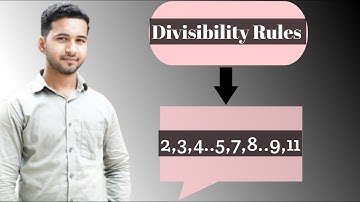 DIVISIBILITY RULES | BASIC RULES OF MATHS | EASY CALCULATION TRICK | NUMBER SYSTEM | BY SHAILESH SIR