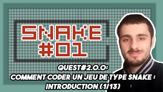 Comment coder un jeu de type Snake : Introduction (Quest#2.0.0)