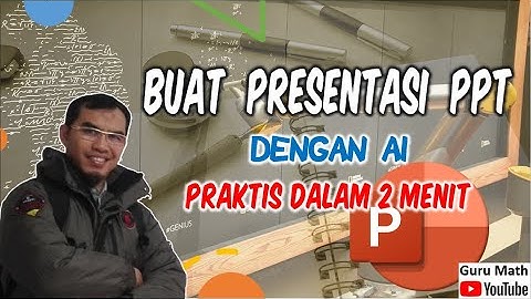 Buat Presentasi PPT cepat dan praktis dengan AI