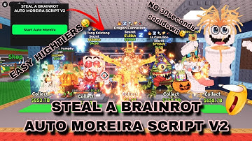 [NEW👾] STEAL A BRAINROT AUTO MOREIRA SCRIPT V2 | FREE! | NO KEY 🔑 #stealabrainrot 
