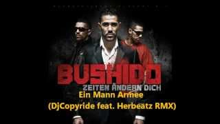 Bushido - Ein Mann Armee (DjCopyride feat. Herbeatz RMX)