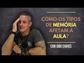 Como os TIPOS DE MEMÓRIA AFETAM A AULA? | João Chaves | Chaves da Aprovação