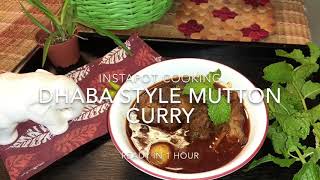 Yummy Dhaba Style Mutton Curry | INSTAPOT | Pressure Cooking