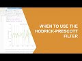 When to Use the Hodrick-Prescott Filter