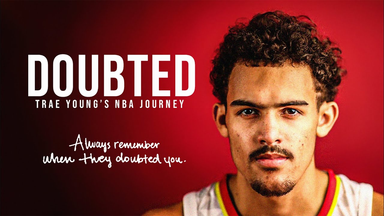 If You Know You Know: Trae Young Will Prove the Doubters Wrong 😤