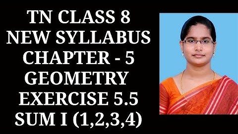 8th Maths Ch-5 Geometry | Ex-5.5 (I - 1,2,3,4 sums) | Samacheer One plus One channel