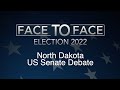 Face to Face: North Dakota US Senate Debate