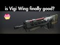 is Vigilance Wing competitive in the new update?