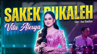 VITA ALESYA - SAKEK DUKALEH - OM HKS (Live Performance)