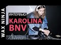 Интервью: Karolina BNV