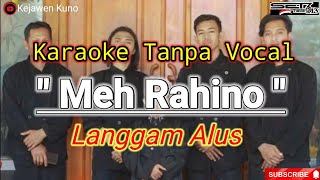 Karaoke Langgam Meh Rahino Tanpa Vocal