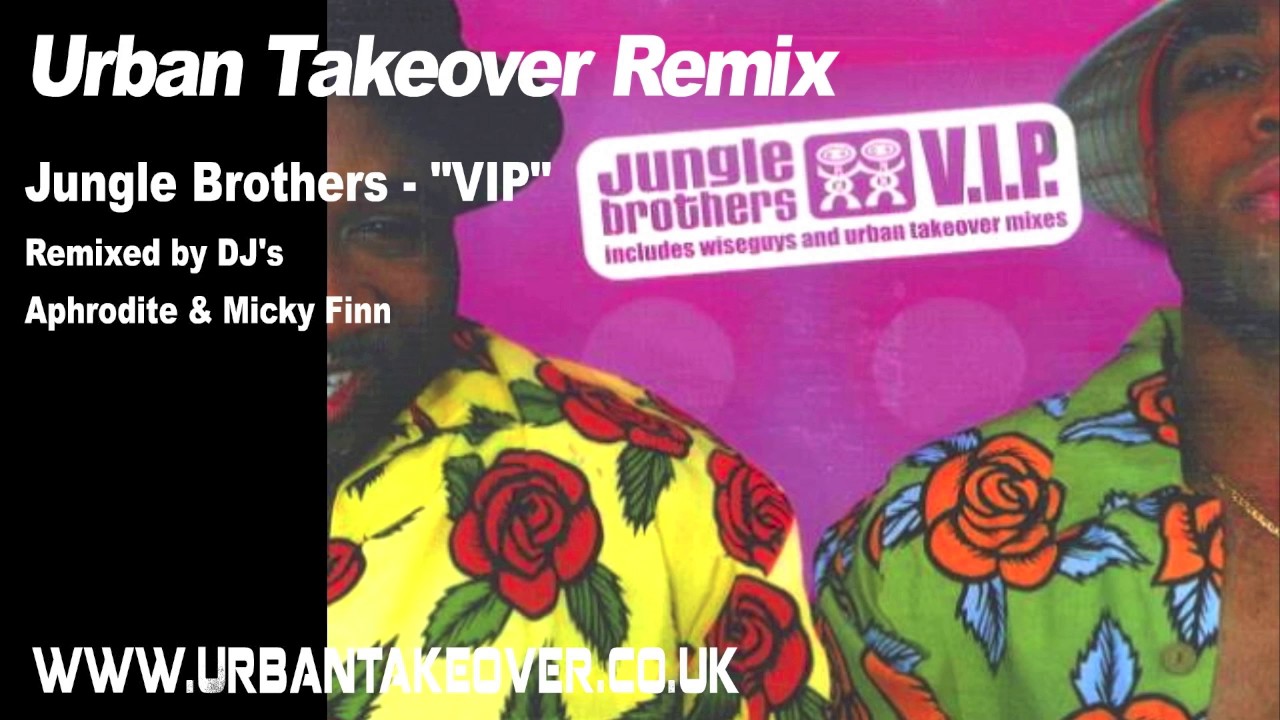 Jungle Brothers - VIP (Aphrodite and Micky Finn Remix) - YouTube