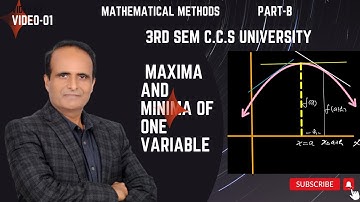 Lect-01 /Maxima and Minima of One Variable  /part-b /sem 3rd/ccs university