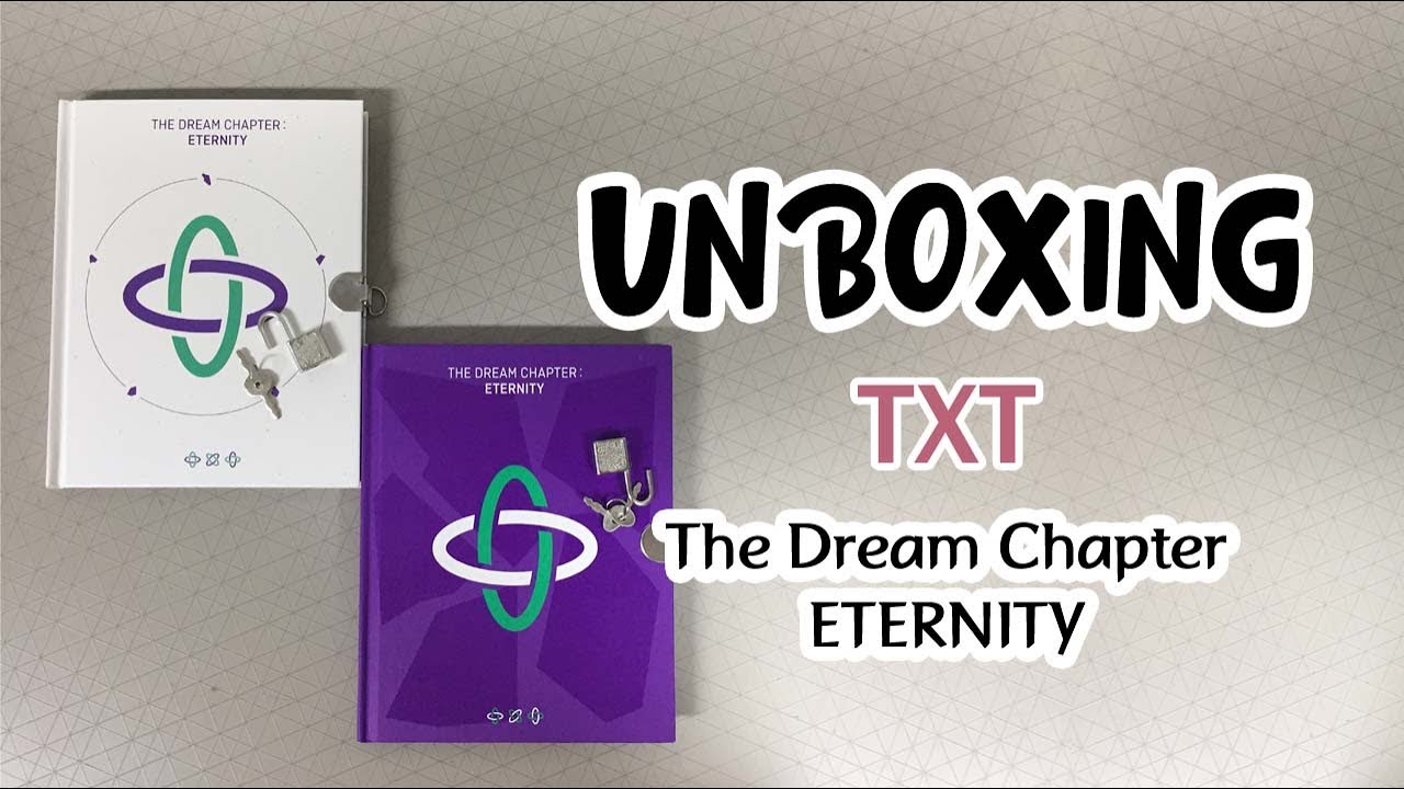 TXT The Dream Chapter : ETERNITY Full Album Unboxing - YouTube