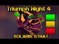 Triumph Night 4 SOLARIS STRAT Eclipse Event Tower Defense Simulator