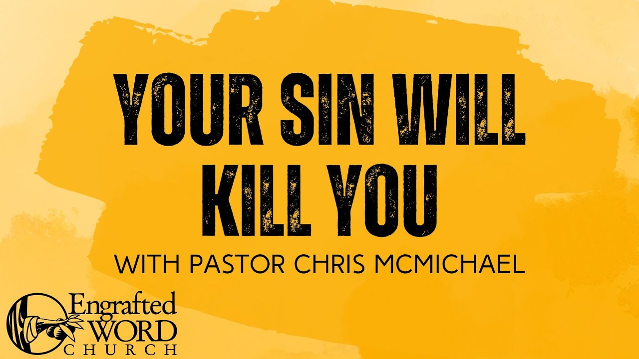 Your Sin Will Kill You (04/27/2025 AM)