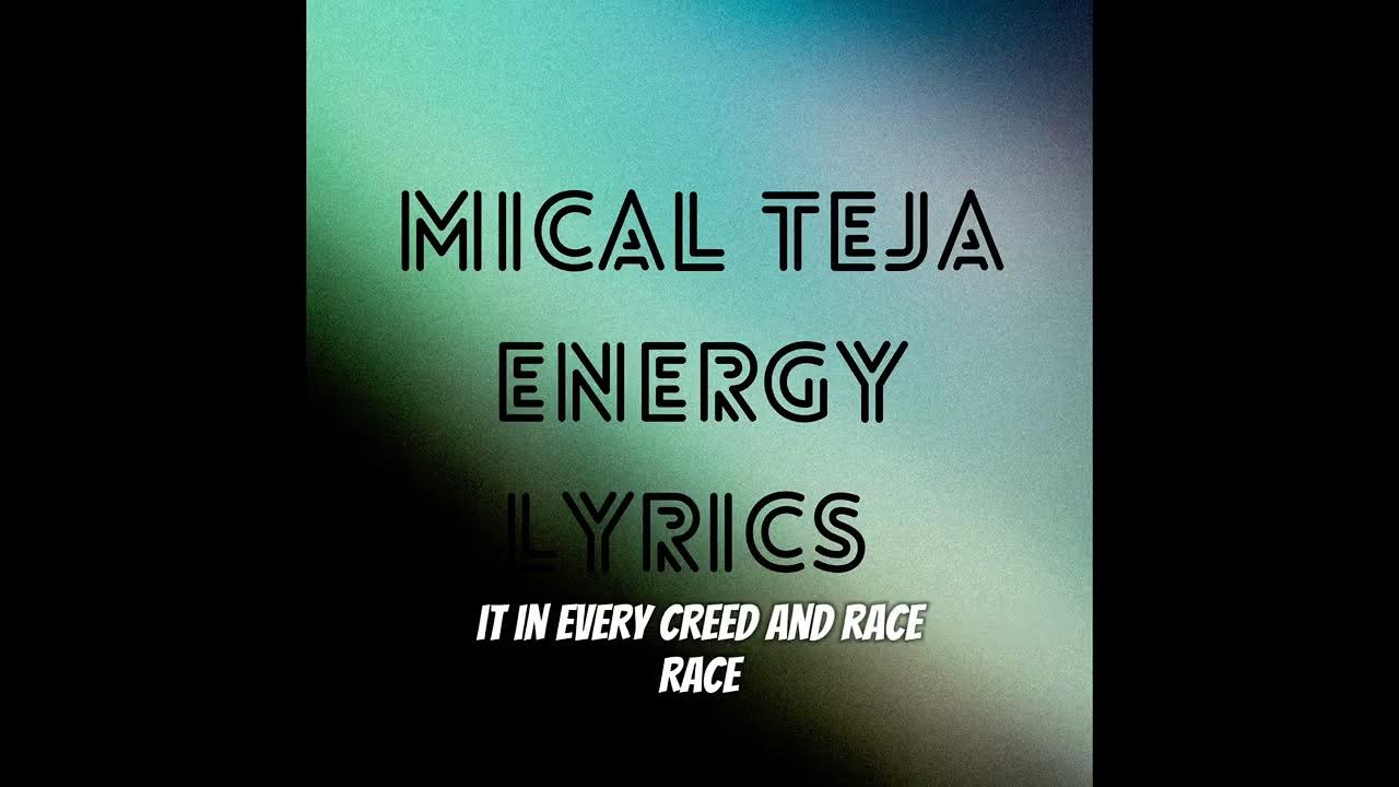 Energy by Mical Teja lyrics video Energy by Mical Teja lyrics video