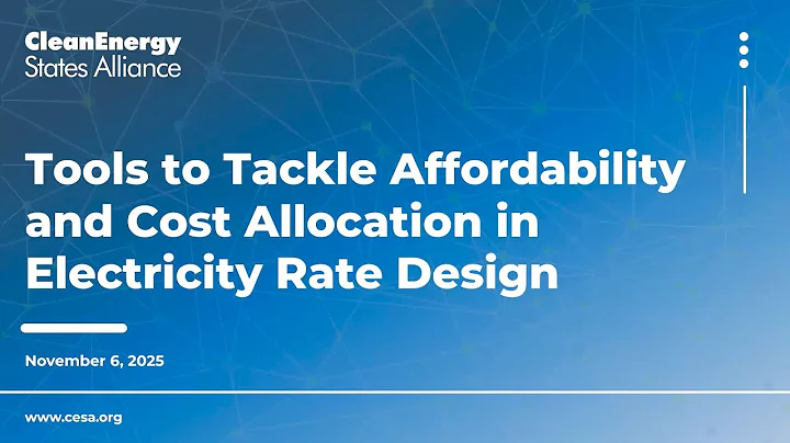 Tools to Tackle Affordability and Cost Allocation in Electricity Rate Design (11.6.25)
