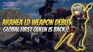 Dissidia Final Fantasy: Opera Omnia ARANEA LD WEAPON DEBUT! GLB FIRST QUEEN IS BACK!