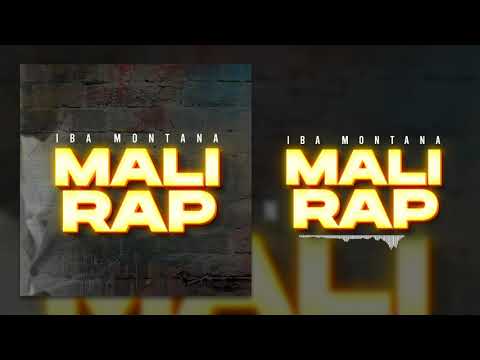 IBA MONTANA   MALI RAP Son Officiel