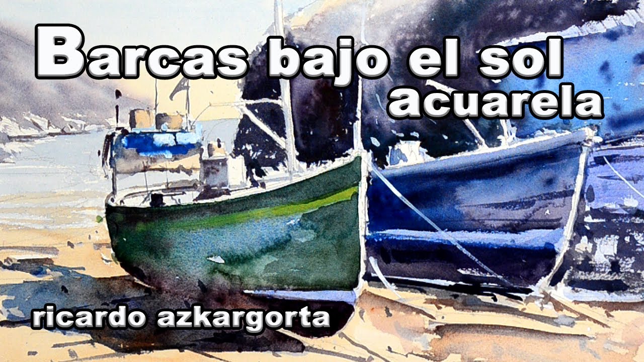 COMO PINTAR UNA ACUARELA PASO A PASO. BARCAS. WATERCOLOR DEMO. TUTORIAL ACUARELA.