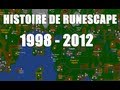 Lhistoire de runescape 1998  2012