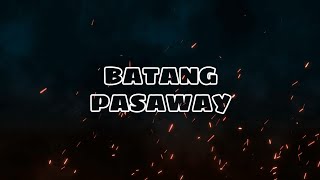 Batang Pasaway - Psychedelic Boyz Lyrics Rawstarr Til I Die Slowed Reverb