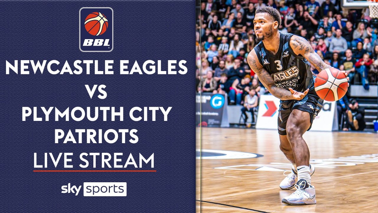 LIVE BBL! Newcastle Eagles vs Plymouth City Patriots British Basketball League