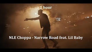 NLE Choppa - Narrow Road feat. Lil Baby [1 hour]