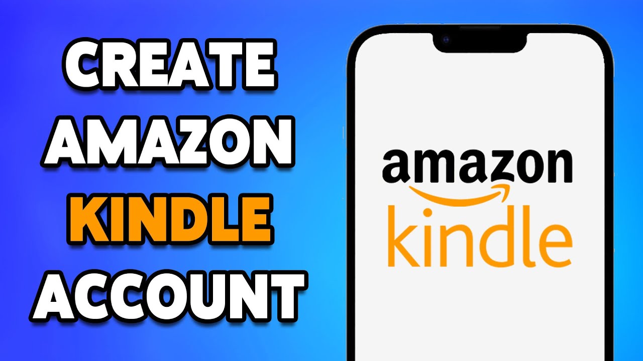 How To Create Amazon Kindle Account 2024 | Kindle Account Sign Up/Setup & Registration Guide