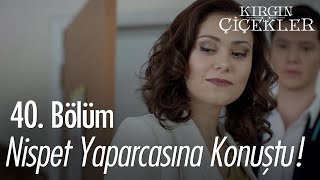 Banu nispetini yaptı!  Kırgın Çiçekler 40. Bölüm