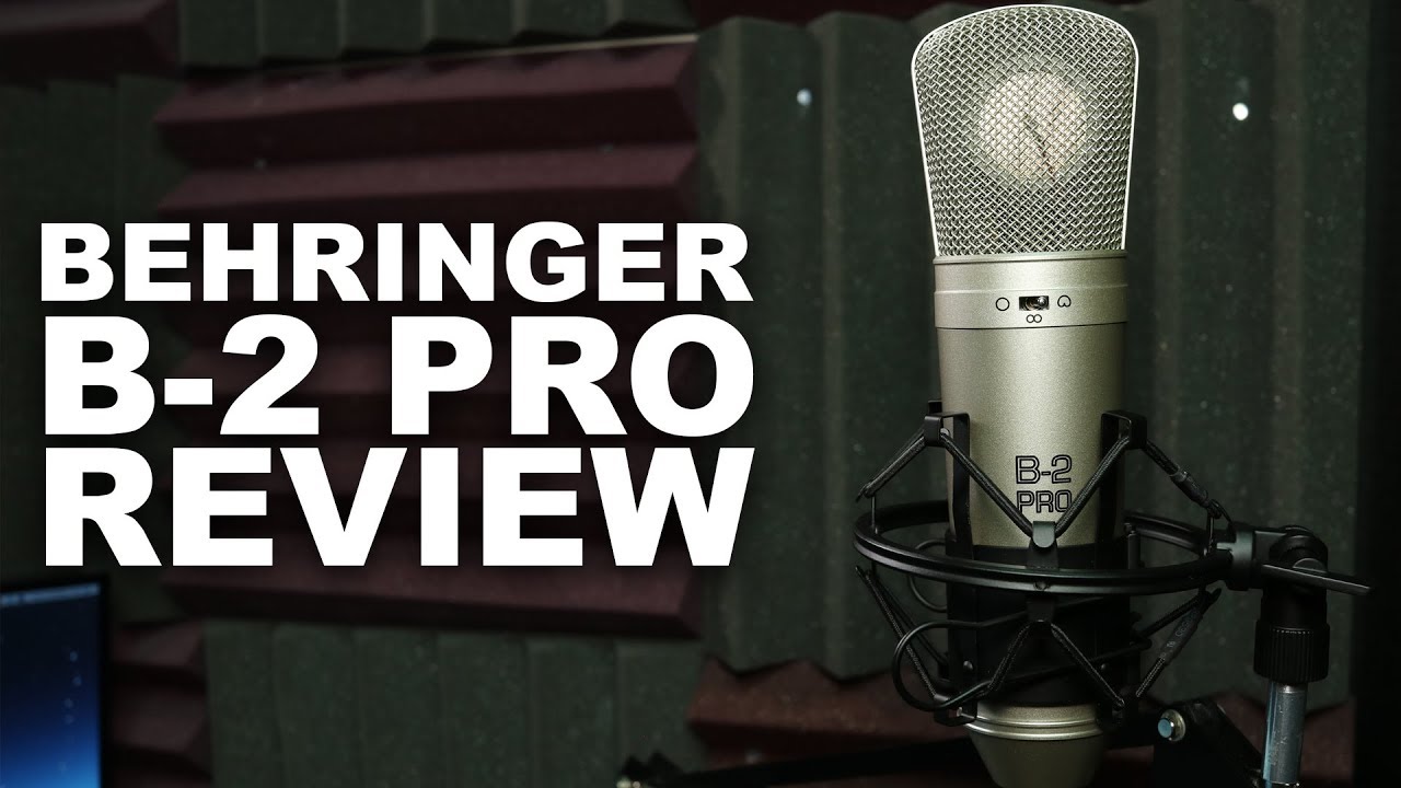 Behringer B-2 Pro Review / Test - YouTube