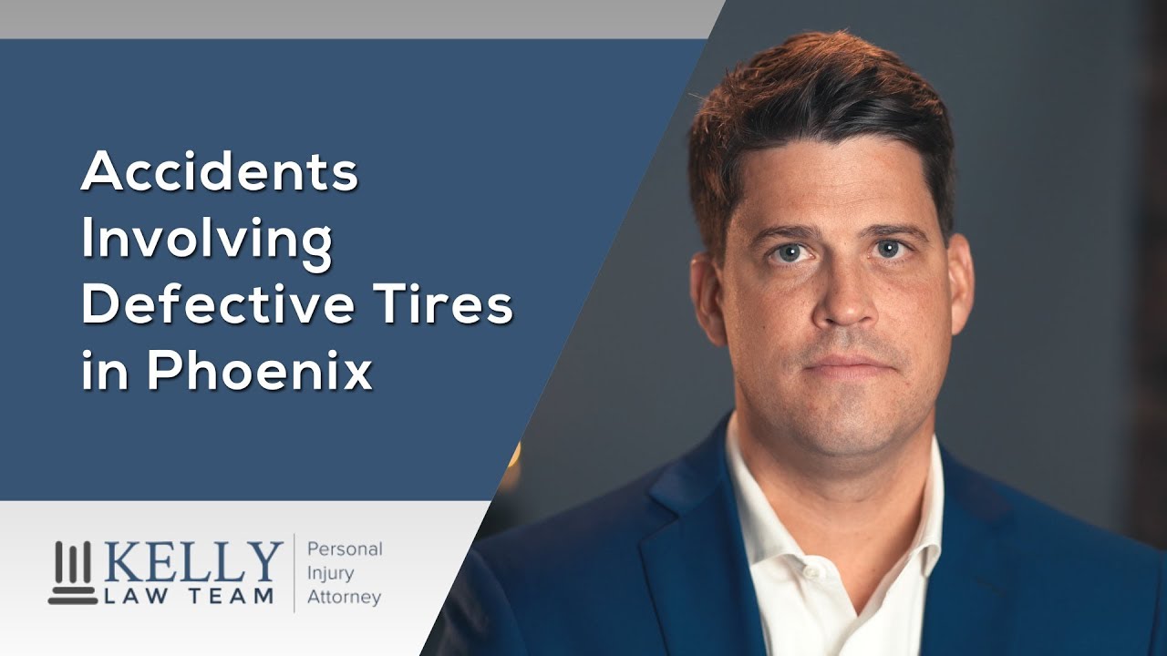 Accidents Involving Defective Tires - Phoenix Personal Injury Attorney John Kelly