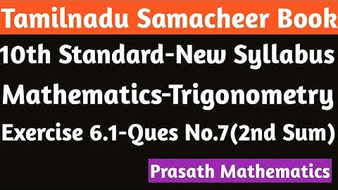 10th Standard | Maths-Trigonometry | Exercise 6.1-Ques No.7(2nd Sum)