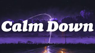 Rema - Calm Down (Lyrics)