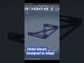 Parametric tablet mount designed to adapt to different layouts #fusion360 #3dprinting