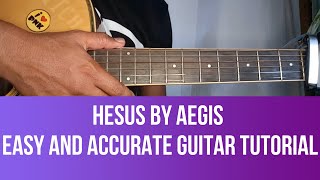HESUS BY AEGIS ACCURATE GUITAR TUTORIAL by Pareng Mike