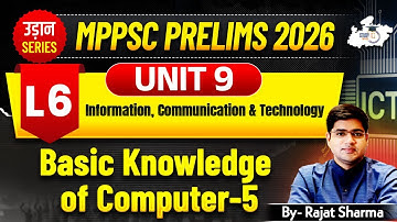 MPPSC Pre 2026: Unit 9 | Information, Communication & Technology | Basic Knowledge Of Computer-5