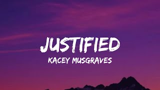 Kacey Musgraves - justified (Lyrics)