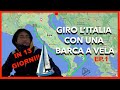 EP.1 GIRO D'ITALIA IN BARCA A VELA IN 13 GIORNI