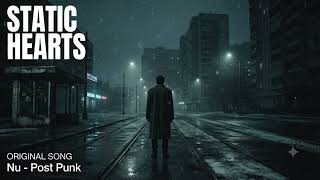 Static Hearts | Soviet Post-Punk | Darkwave | Coldwave | Original Song