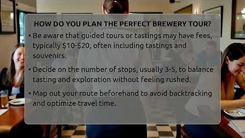 How Do You Plan The Perfect Brewery Tour? - The Pint Guy