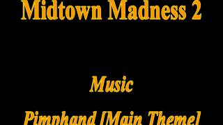 Midtown Madness 2 Music Pimphand Main Theme