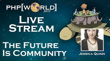 php[world] Keynote: The Future Is Community