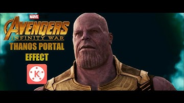 Avengers: Infinity War Thanos Portal Effect Kinemaster Editing Tutorial In Hindi