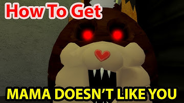 Roblox How To Get MAMA DOESN