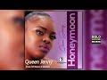 Queen Jenny - Honeymoon Ft DJ Sunco x Mukosi (Original)