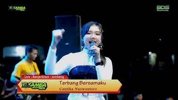 TERBANG BERSAMAMU ~ CANTIKA NUSWANTORO | EL SAMBA Dut.Com BDS ~ JB 27 Audio glerr JBG..