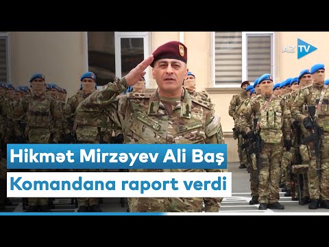 Hikmət Mirzəyev Ali Baş Komandana raport verdi