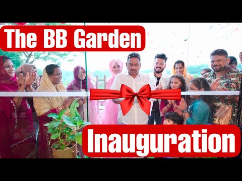 കോടികൾ മുടക്കി 🤣 എന്ന് പറയുന്ന The BB Garden Inauguration Ceremony 😍 | Basheer Bashi